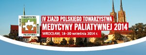 czwarty zjazd Polskiego Towarzystwa Medycyny Paliatywnej 2014 Wrocław