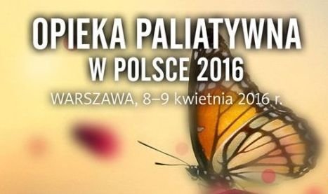 Konferencja Opieka Paliatywna w Polsce 2016 – zaproszenie do udziału