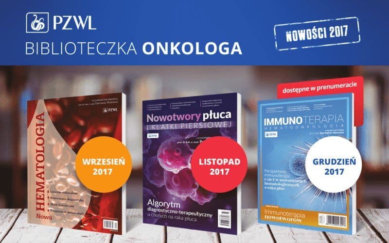 Biblioteczka Onkologa – seria wydawnicza PZWL