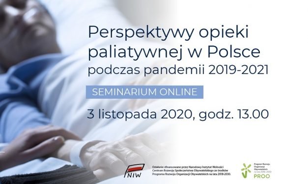 Webinar: Perspektywy opieki paliatywnej w Polsce podczas pandemii 2019-2021